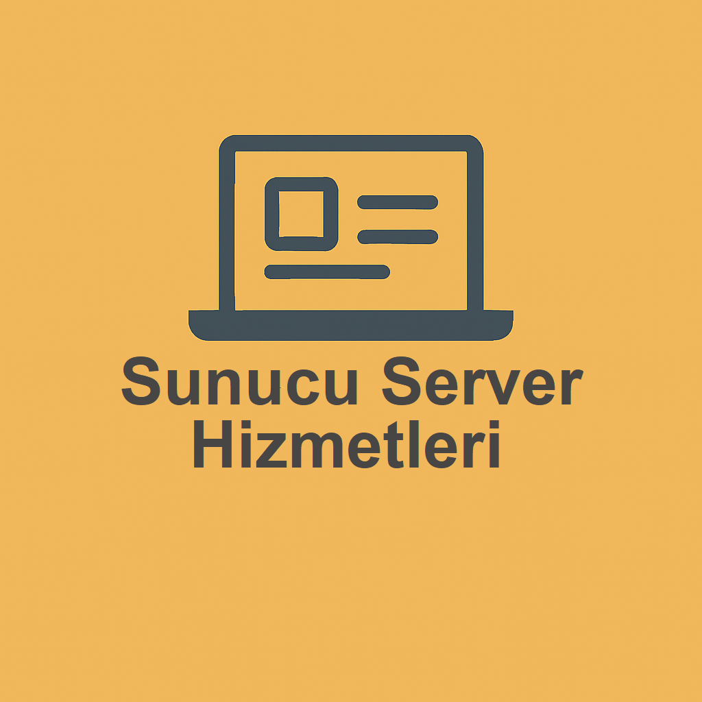 Sunucu Server Hizmetleri