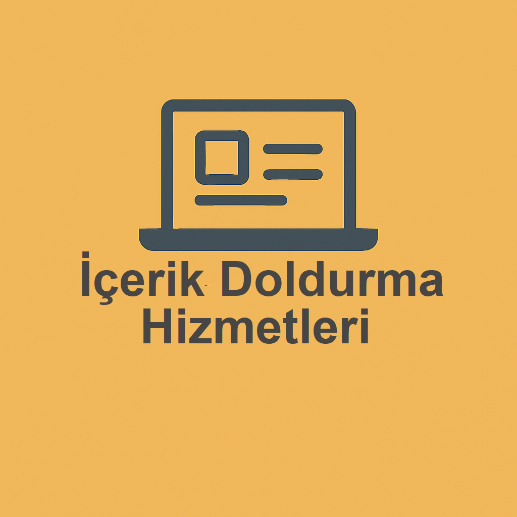 İçerik Doldurma Hizmetleri