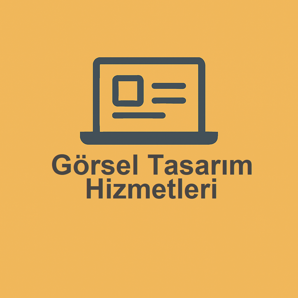 Görsel Tasarım Hizmetleri